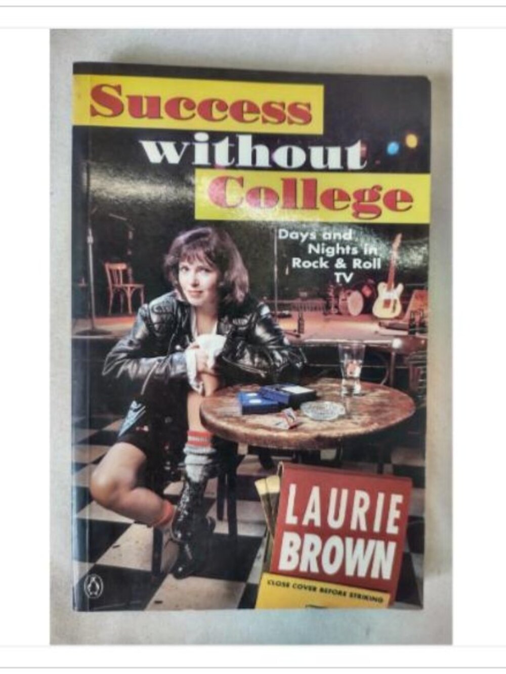 Success Without College Days & Nights in Rock & Roll TV Penguin 1994 PB